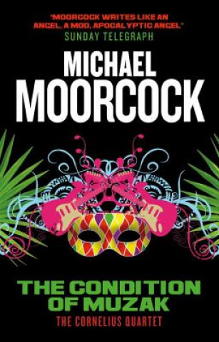 Книга The Condition of Muzak Michael Moorcock