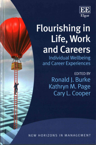 Kniha Flourishing in Life, Work and Careers Ronald J. Burke