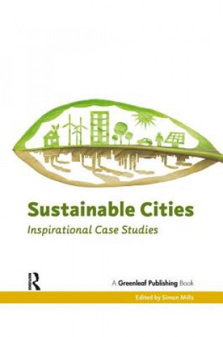Kniha Sustainable Cities Simon Mills
