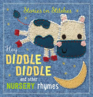 Książka Hey Diddle Diddle and Other Nursery Rhymes Dawn Machell