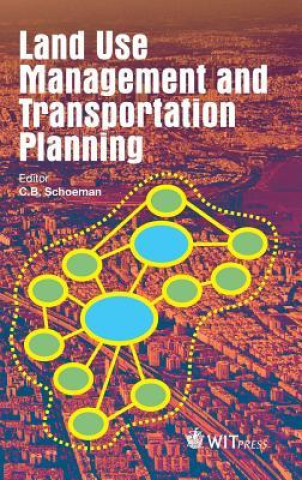 Kniha Land Use Management and Transportation Planning C. B. Schoeman