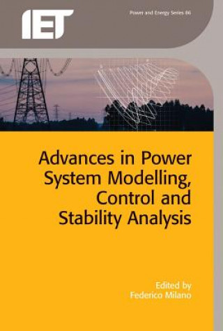 Książka Advances in Power System Modelling, Control and Stability Analysis Frederico Milano