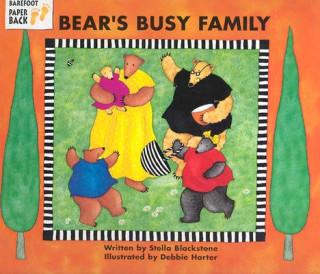 Kniha Bear's Busy Family Stella Blackstone