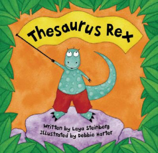 Kniha Thesaurus Rex Laya Steinberg