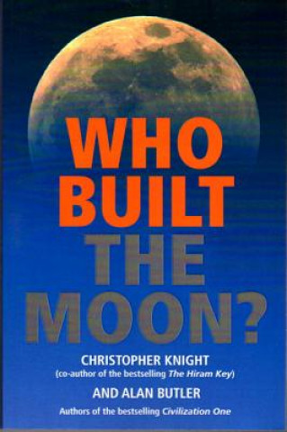 Книга Who Built the Moon? Alan Butler
