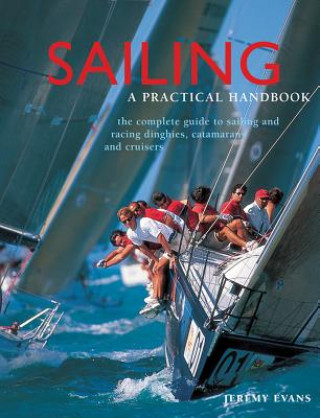 Kniha Sailing: a Practical Handbook Jeremy Evans