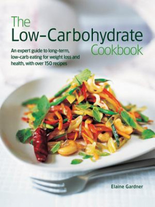 Könyv Low-Carbohydrate Cookbook Elaine Gardner