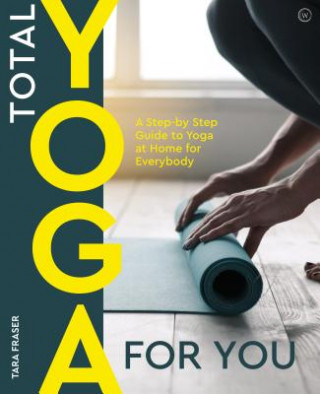 Carte Total Yoga for You Tara Fraser