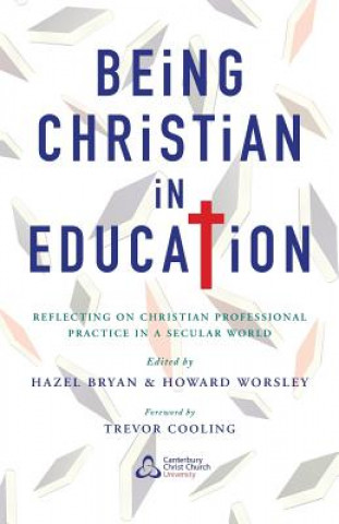 Kniha Being Christian in Education Hazel Bryan