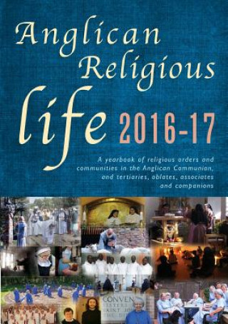 Kniha Anglican Religious Life 2016-2017 Canterbury Press Norwich