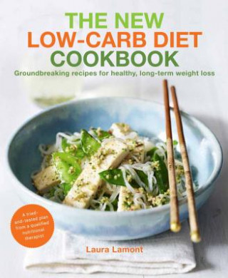 Kniha The New Low-Carb Diet Cookbook Laura Lamont