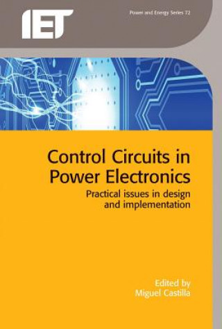 Book Control Circuits in Power Electronics Miguel Castilla