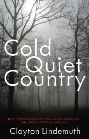 Βιβλίο Cold Quiet Country Clayton Lindemuth