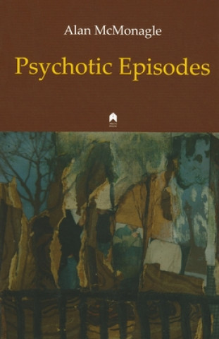 Carte Psychotic Episodes Alan Mcmonagle