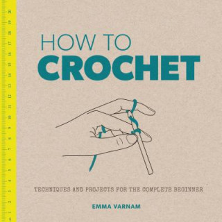 Könyv How to Crochet Emma Varnam