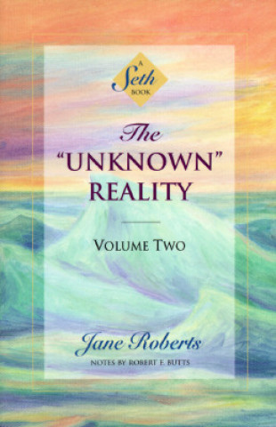 Kniha The "Unknown" Reality Jane Roberts
