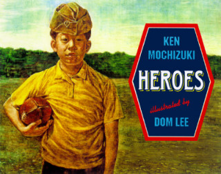 Kniha Heroes Ken Mochizuki