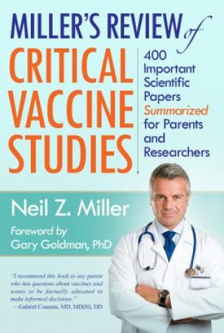 Carte Miller's Review of Critical Vaccine Studies Neil Z. Miller