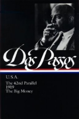 Kniha John Dos Passos: U.S.A. (LOA #85) John Dos Passos