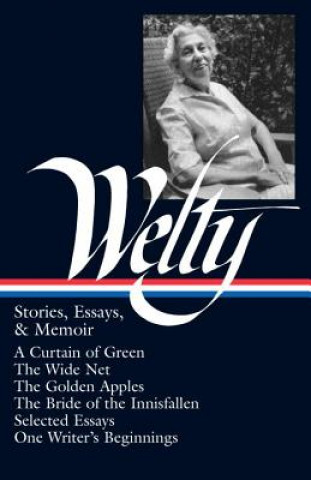 Książka Stories, Essays & Memoir Eudora Welty