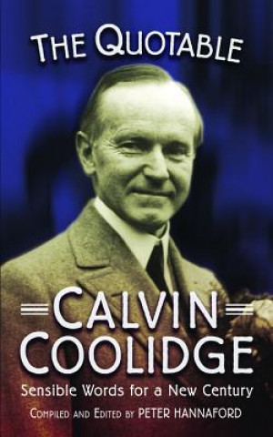 Book Quotable Calvin Coolidge Peter Hannaford