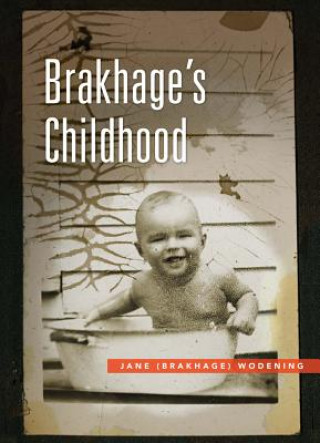 Libro Brakhage's Childhood Jane Wodening