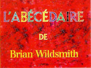 Kniha L'Abcdaire De Brian Wildsmith Brian Wildsmith