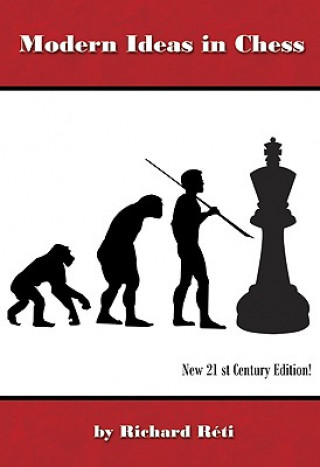 Carte Modern Ideas in Chess Richard Reti