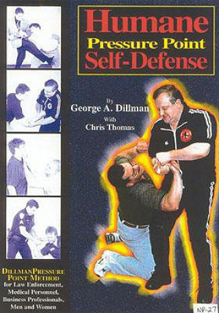Book Humane Pressure Point Self-Defense George A. Dillman