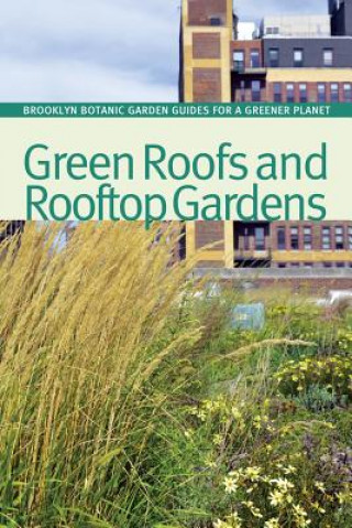 Kniha Green Roofs and Rooftop Gardens Beth Hanson
