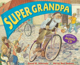 Kniha Super Grandpa David M. Schwartz