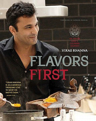 Kniha Flavors First Vikas Khanna