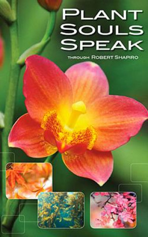 Könyv Plant Souls Speak Robert Shapiro