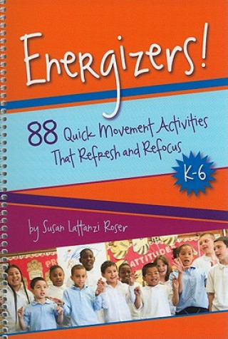 Könyv Energizers! Susan Lattarzi Roser