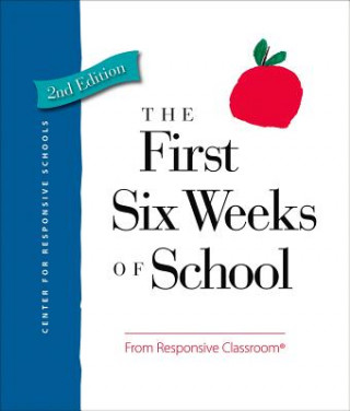 Könyv The First Six Weeks of School Center for Responsive Schools Inc.