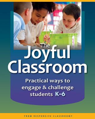 Książka The Joyful Classroom Responsive Classroom