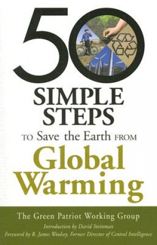 Carte 50 Simple Steps to Save the Earth from Global Warming Green Patriot Working Group