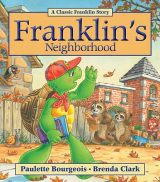 Könyv Franklin's Neighborhood Paulette Bourgeois