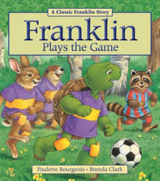 Carte Franklin Plays the Game Paulette Bourgeois
