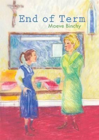Könyv End of Term Maeve Binchy