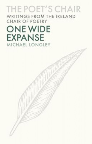 Książka One Wide Expanse Michael Longley