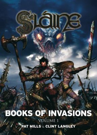 Carte Slaine: Books of Invasions 1 Pat Mills