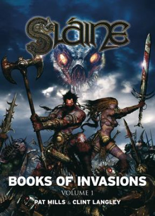 Könyv Slaine: Books of Invasions 1 Pat Mills