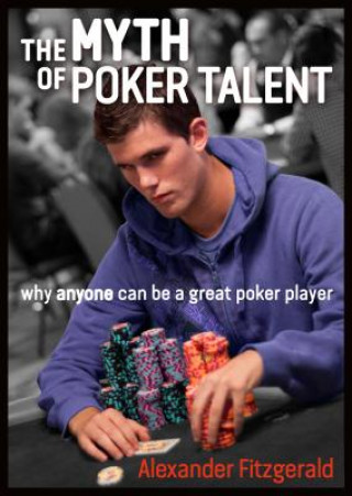 Książka Myth of Poker Talent Alex Fitzgerald