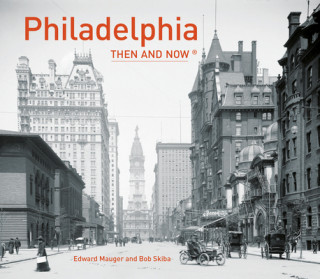 Книга Philadelphia Then and Now (R) Ed Mauger