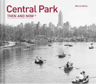 Kniha Central Park Then and Now (R) Marcia Reiss