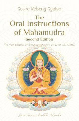 Carte The Oral Instructions of Mahamudra Kelsang Gyatso