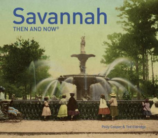 Carte Savannah Then and Now (R) Polly Cooper