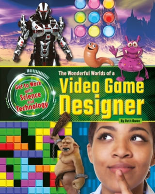 Książka The Wonderful Worlds of a Video Game Designer Ruth Owen