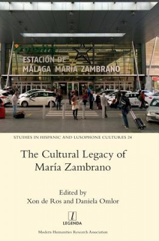 Könyv Cultural Legacy of Maria Zambrano Xon De Ros